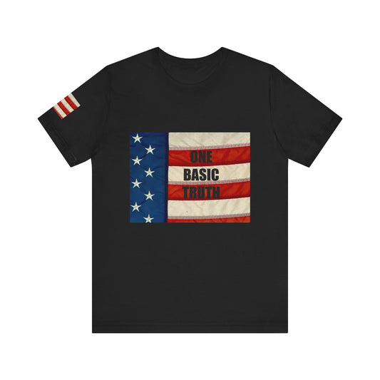 ONE BASIC TRUTH Flag Tee (2-Sided + Sleeve Print)